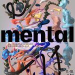 Festivalposter: Eine farbige 3D Grafik über der der Titel "mental" liegt. Links oben steht "Das Kunstfestival zu Schizophrenie". Rechts unten steht "11.-18. Juni 2022".